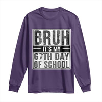 Bruh It's My 67th Day Of School Long Sleeve Shirt Funny Six Seven Meme Boys 67 Days - Wonder Print Shop