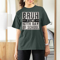 Bruh It's My 67th Day Of School T Shirt For Women Funny Six Seven Meme Boys 67 Days - Wonder Print Shop
