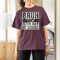 Bruh It's My 67th Day Of School T Shirt For Women Funny Six Seven Meme Boys 67 Days - Wonder Print Shop
