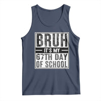 Bruh It's My 67th Day Of School Tank Top Funny Six Seven Meme Boys 67 Days - Wonder Print Shop