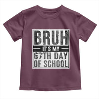 Bruh It's My 67th Day Of School Toddler T Shirt Funny Six Seven Meme Boys 67 Days - Wonder Print Shop