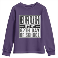 Bruh It's My 67th Day Of School Youth Sweatshirt Funny Six Seven Meme Boys 67 Days - Wonder Print Shop