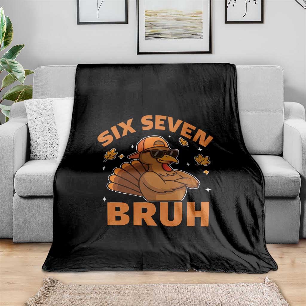 67 Funny Thanksgiving Throw Blanket Six Seven Bruh 6 7 Turkey Meme - Wonder Print Shop