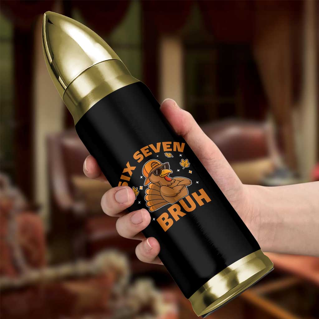 67 Funny Thanksgiving Bullet Tumbler Six Seven Bruh 6 7 Turkey Meme - Wonder Print Shop