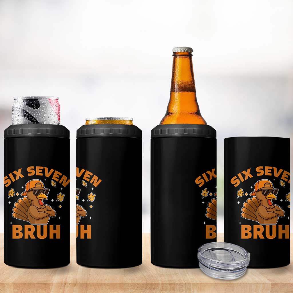 67 Funny Thanksgiving 4 in 1 Can Cooler Tumbler Six Seven Bruh 6 7 Turkey Meme - Wonder Print Shop