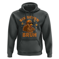 67 Funny Thanksgiving Hoodie Six Seven Bruh 6 7 Turkey Meme - Wonder Print Shop