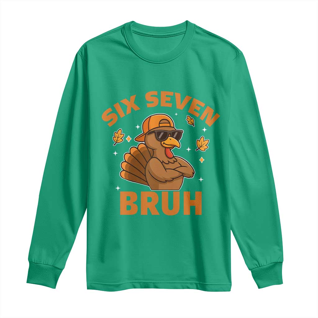 67 Funny Thanksgiving Long Sleeve Shirt Six Seven Bruh 6 7 Turkey Meme - Wonder Print Shop