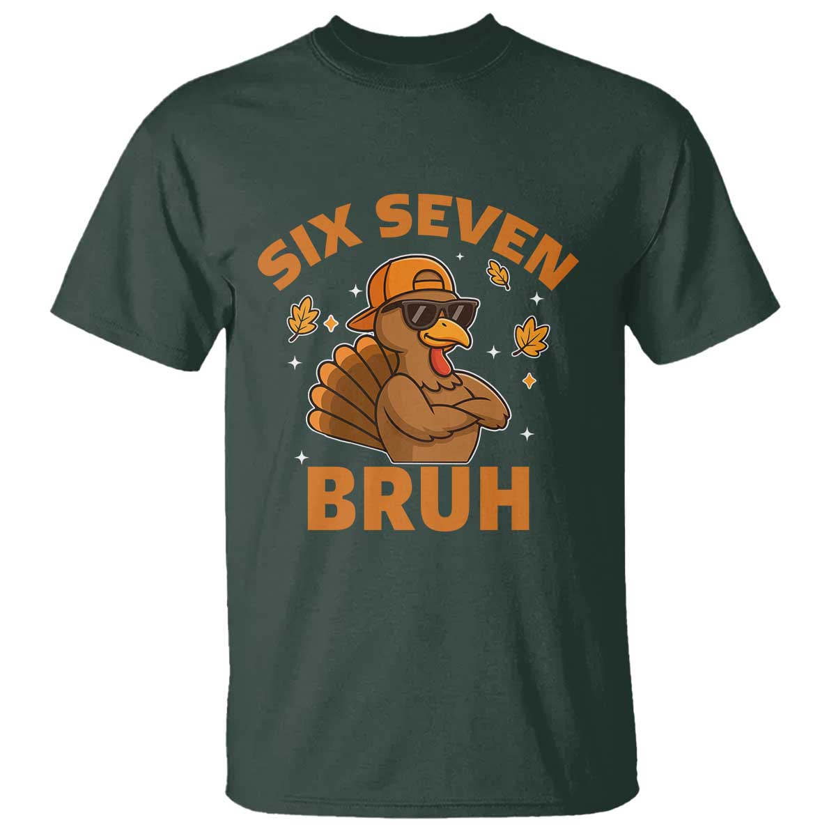 67 Funny Thanksgiving T Shirt Six Seven Bruh 6 7 Turkey Meme - Wonder Print Shop