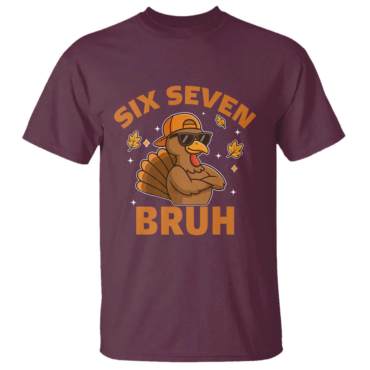 67 Funny Thanksgiving T Shirt Six Seven Bruh 6 7 Turkey Meme - Wonder Print Shop