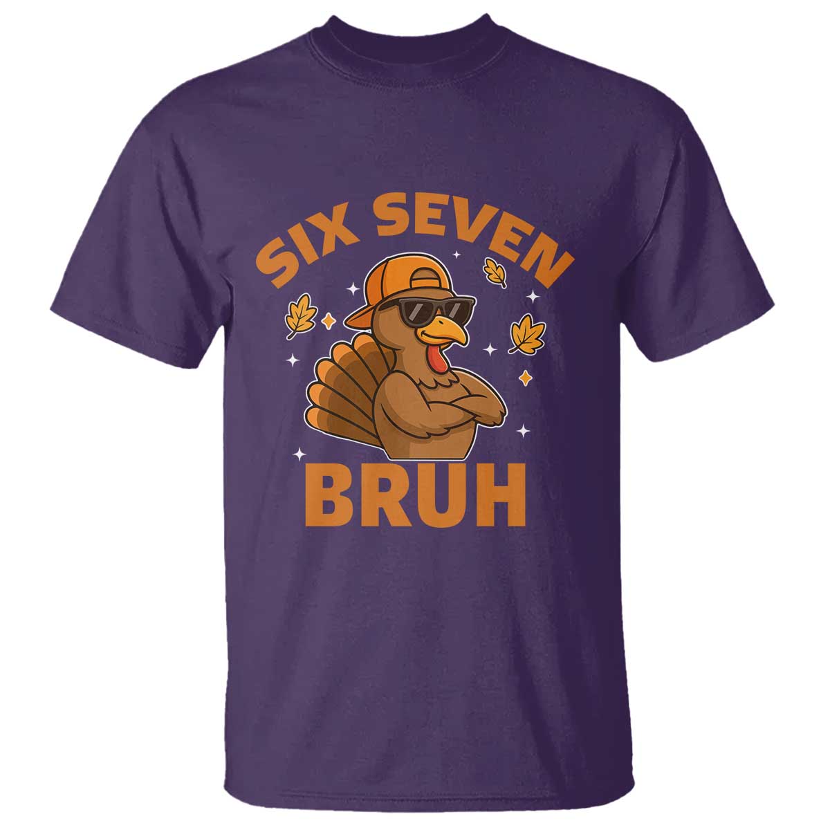 67 Funny Thanksgiving T Shirt Six Seven Bruh 6 7 Turkey Meme - Wonder Print Shop