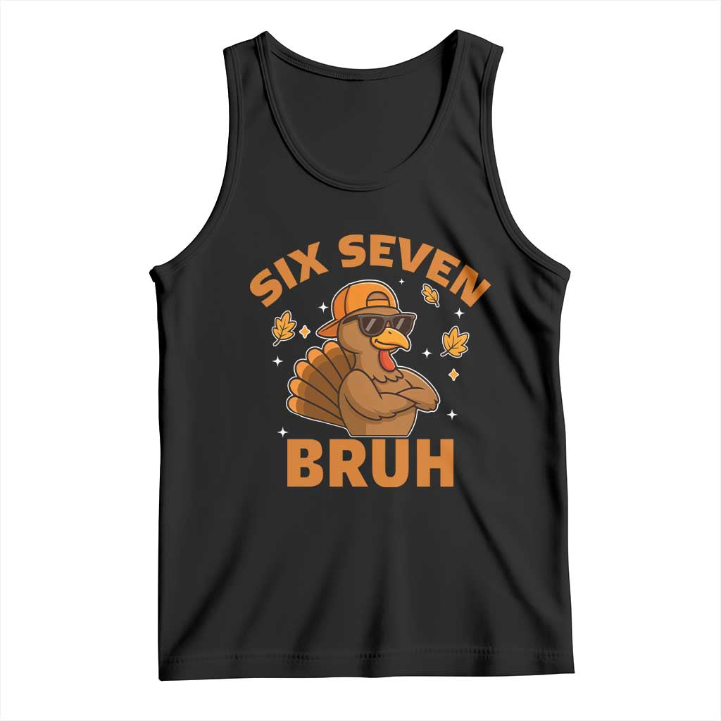 67 Funny Thanksgiving Tank Top Six Seven Bruh 6 7 Turkey Meme - Wonder Print Shop