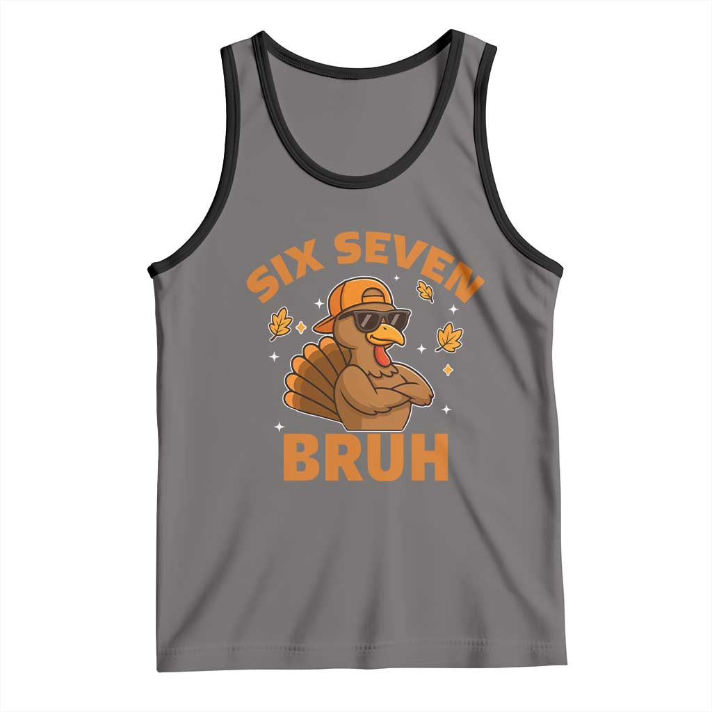 67 Funny Thanksgiving Tank Top Six Seven Bruh 6 7 Turkey Meme - Wonder Print Shop