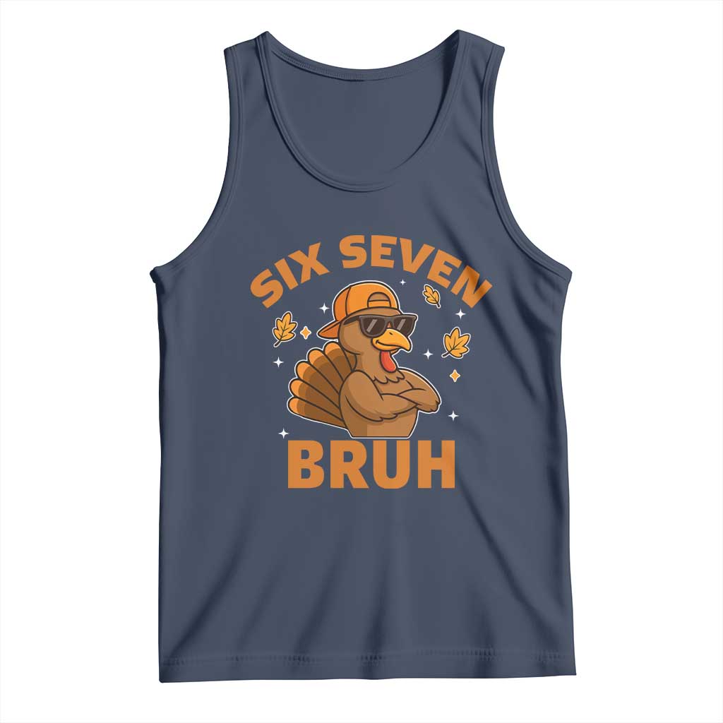 67 Funny Thanksgiving Tank Top Six Seven Bruh 6 7 Turkey Meme - Wonder Print Shop