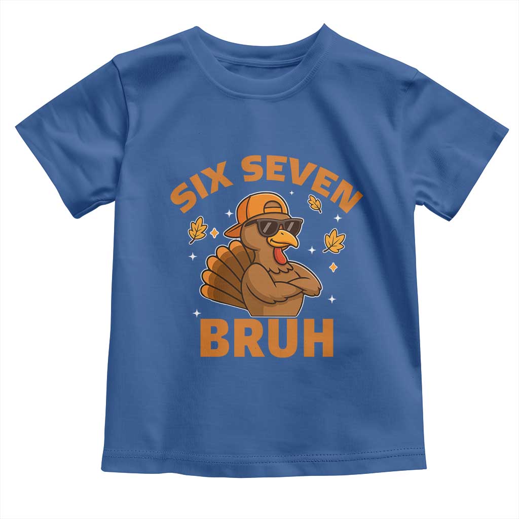 67 Funny Thanksgiving Toddler T Shirt Six Seven Bruh 6 7 Turkey Meme - Wonder Print Shop