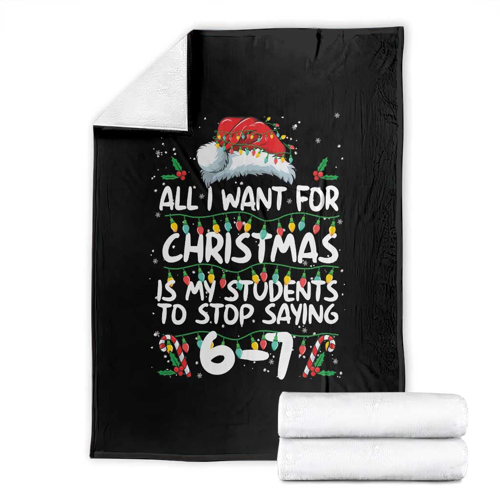 Funny Teacher Christmas 67 Throw Blanket Students Stop Saying 6-7 Six Seven - Wonder Print Shop