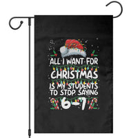 Funny Teacher Christmas 67 Garden Flag Students Stop Saying 6-7 Six Seven - Wonder Print Shop
