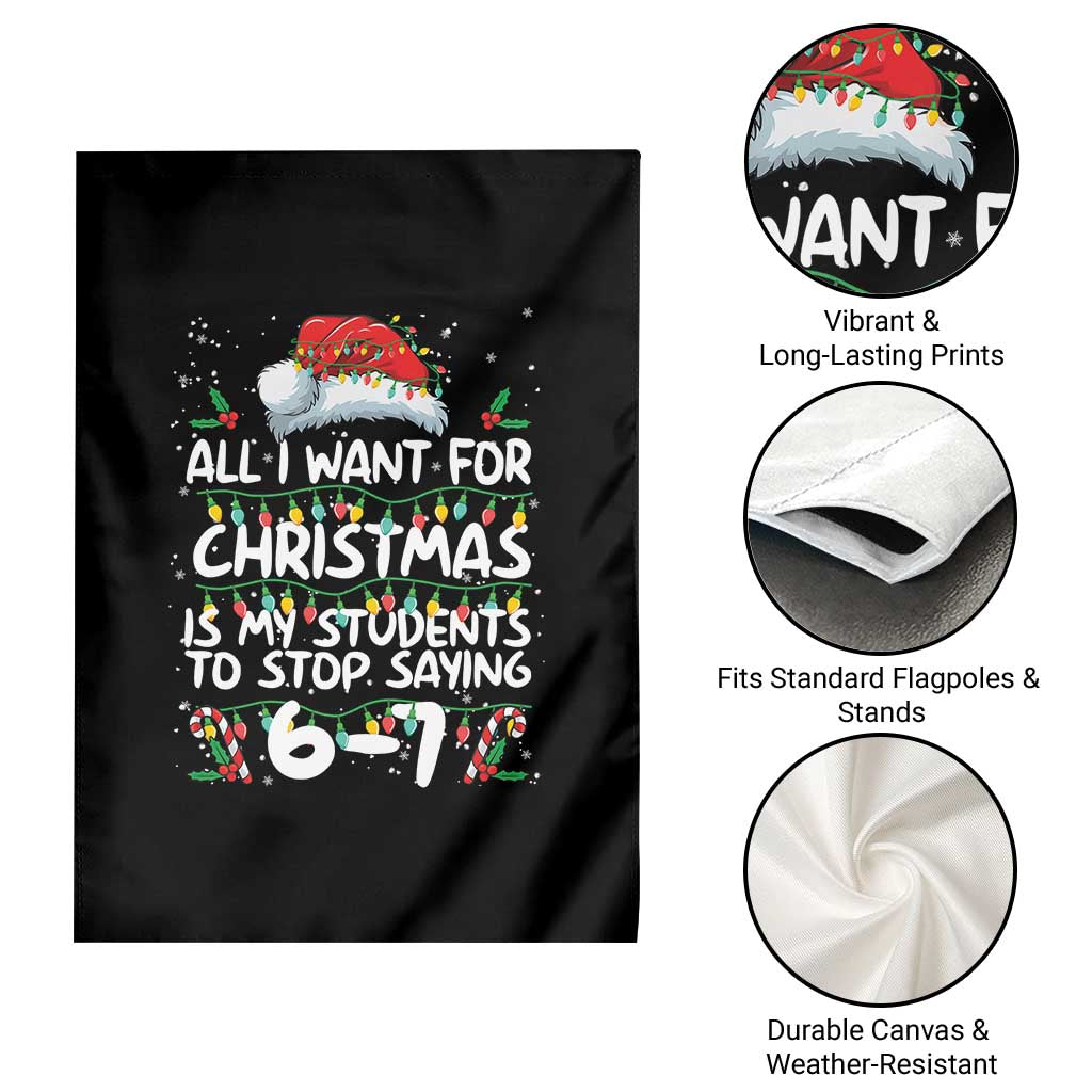 Funny Teacher Christmas 67 Garden Flag Students Stop Saying 6-7 Six Seven - Wonder Print Shop
