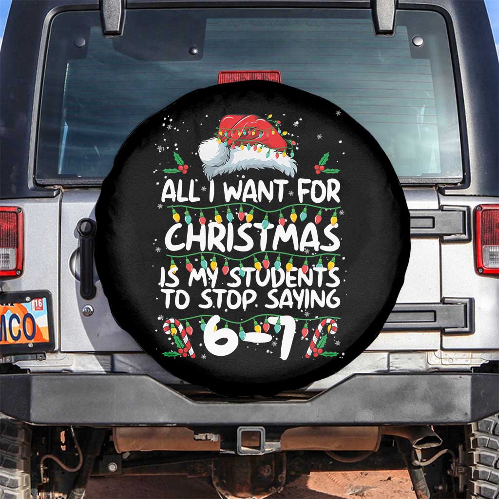 Funny Teacher Christmas 67 Spare Tire Cover Students Stop Saying 6-7 Six Seven - Wonder Print Shop