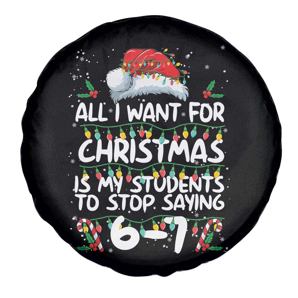 Funny Teacher Christmas 67 Spare Tire Cover Students Stop Saying 6-7 Six Seven - Wonder Print Shop