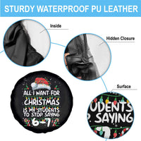 Funny Teacher Christmas 67 Spare Tire Cover Students Stop Saying 6-7 Six Seven - Wonder Print Shop