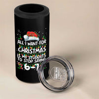 Funny Teacher Christmas 67 4 in 1 Can Cooler Tumbler Students Stop Saying 6-7 Six Seven - Wonder Print Shop
