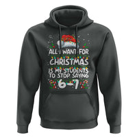 Funny Teacher Christmas 67 Hoodie Students Stop Saying 6-7 Six Seven - Wonder Print Shop