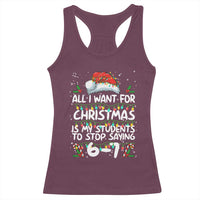Funny Teacher Christmas 67 Racerback Tank Top Students Stop Saying 6-7 Six Seven - Wonder Print Shop