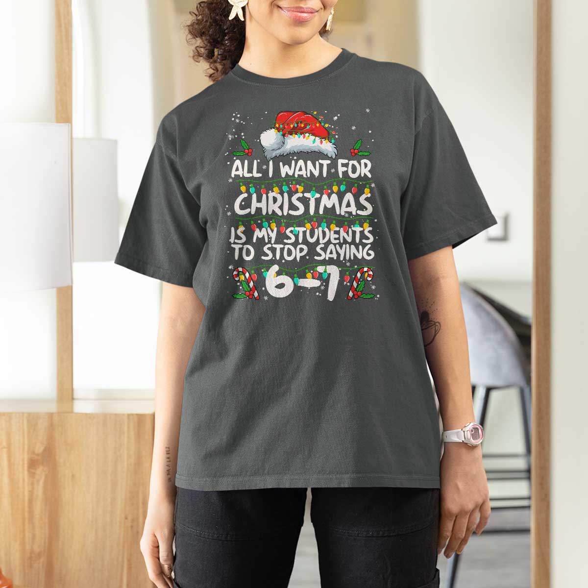 Funny Teacher Christmas 67 T Shirt For Women Students Stop Saying 6-7 Six Seven - Wonder Print Shop