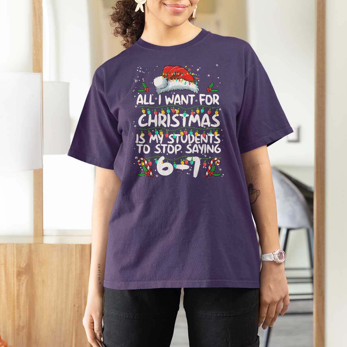 Funny Teacher Christmas 67 T Shirt For Women Students Stop Saying 6-7 Six Seven - Wonder Print Shop