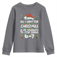 Funny Teacher Christmas 67 Youth Sweatshirt Students Stop Saying 6-7 Six Seven - Wonder Print Shop