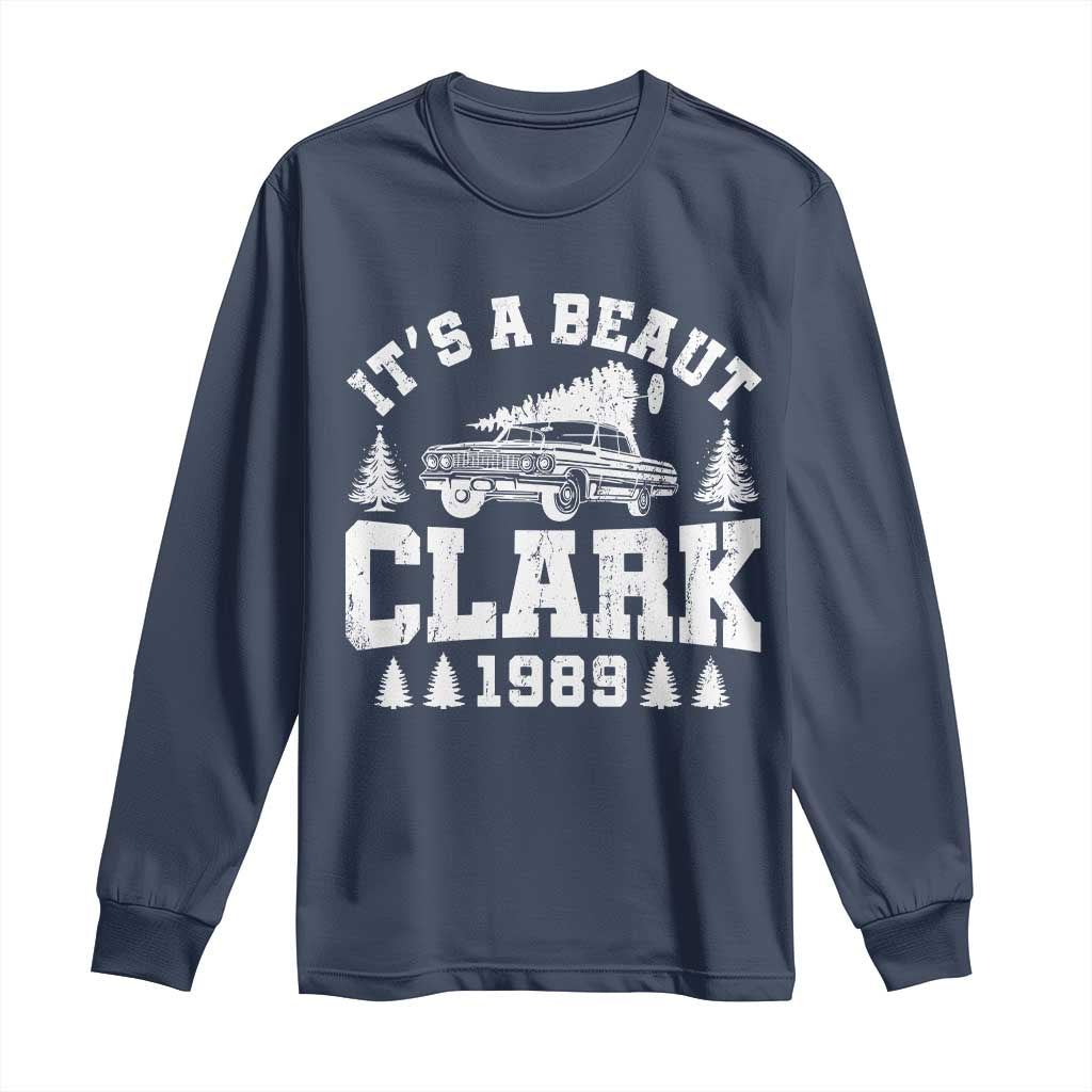 It's a Beaut Clark Long Sleeve Shirt Funny Christmas Vacation - Wonder Print Shop