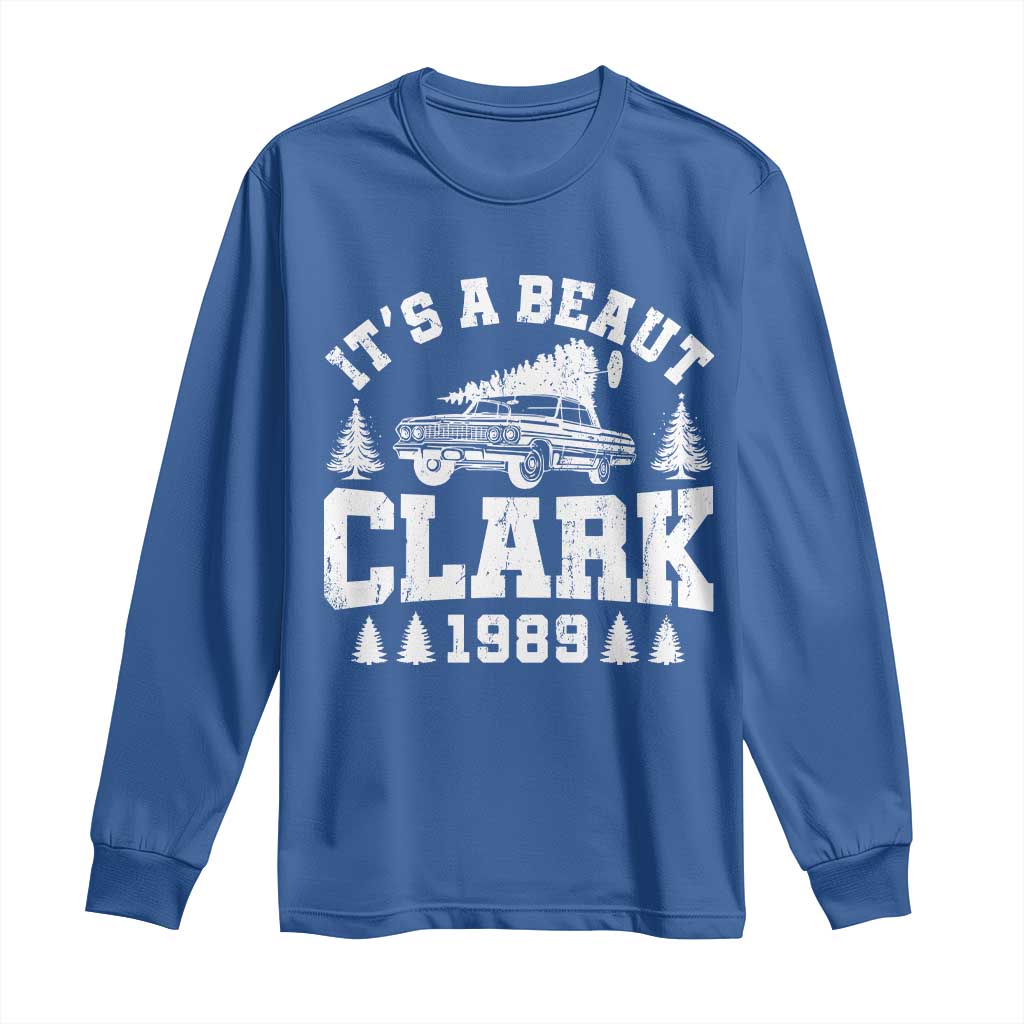 It's a Beaut Clark Long Sleeve Shirt Funny Christmas Vacation - Wonder Print Shop