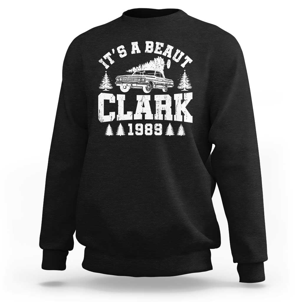It's a Beaut Clark Sweatshirt Funny Christmas Vacation - Wonder Print Shop