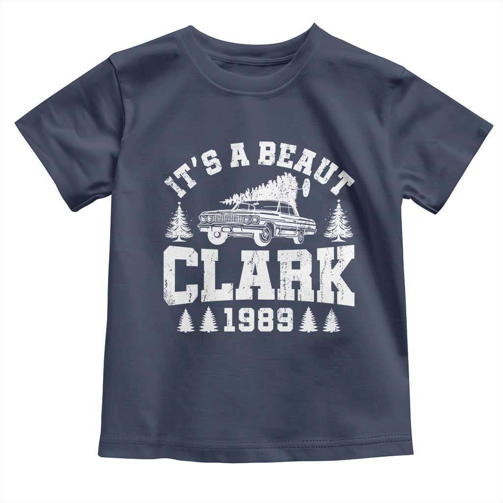 It's a Beaut Clark Toddler T Shirt Funny Christmas Vacation - Wonder Print Shop