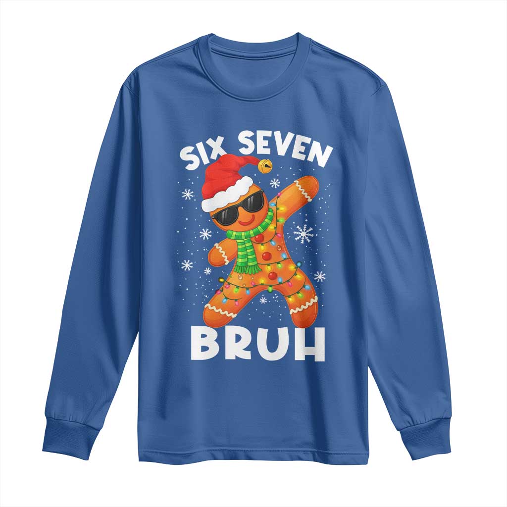 67 Christmas Six Seven Bruh Gingerbread Long Sleeve Shirt Funny Six Seven Meme Boys - Wonder Print Shop