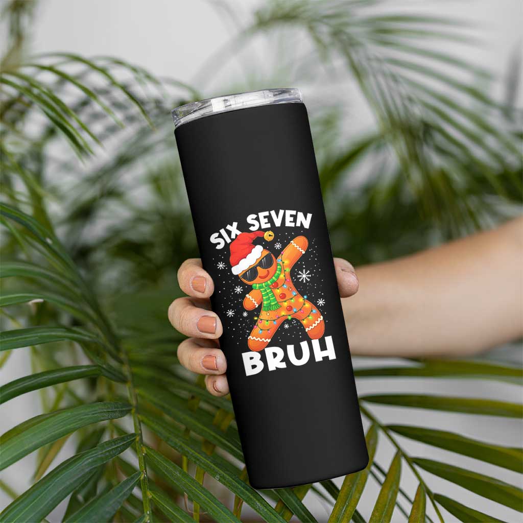 67 Christmas Six Seven Bruh Gingerbread Skinny Tumbler Funny Six Seven Meme Boys - Wonder Print Shop