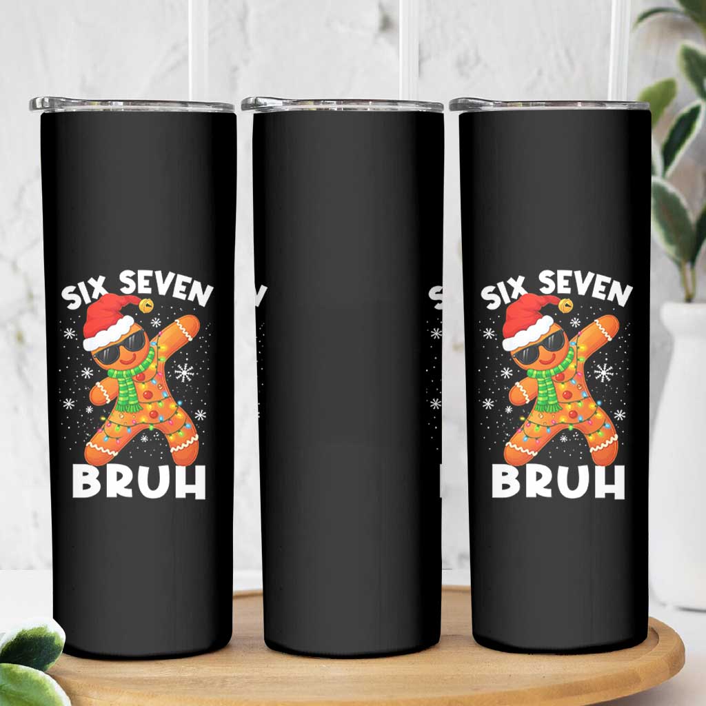 67 Christmas Six Seven Bruh Gingerbread Skinny Tumbler Funny Six Seven Meme Boys - Wonder Print Shop