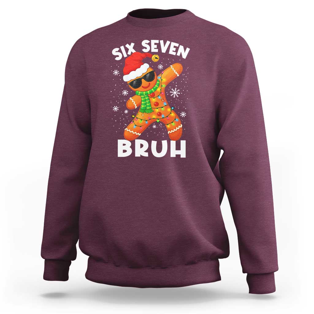 67 Christmas Six Seven Bruh Gingerbread Sweatshirt Funny Six Seven Meme Boys - Wonder Print Shop