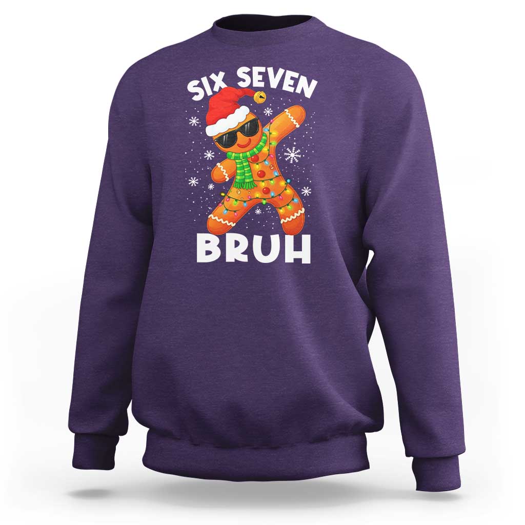 67 Christmas Six Seven Bruh Gingerbread Sweatshirt Funny Six Seven Meme Boys - Wonder Print Shop