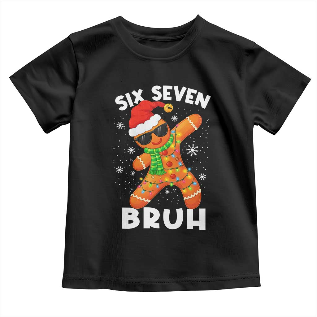 67 Christmas Six Seven Bruh Gingerbread Toddler T Shirt Funny Six Seven Meme Boys - Wonder Print Shop