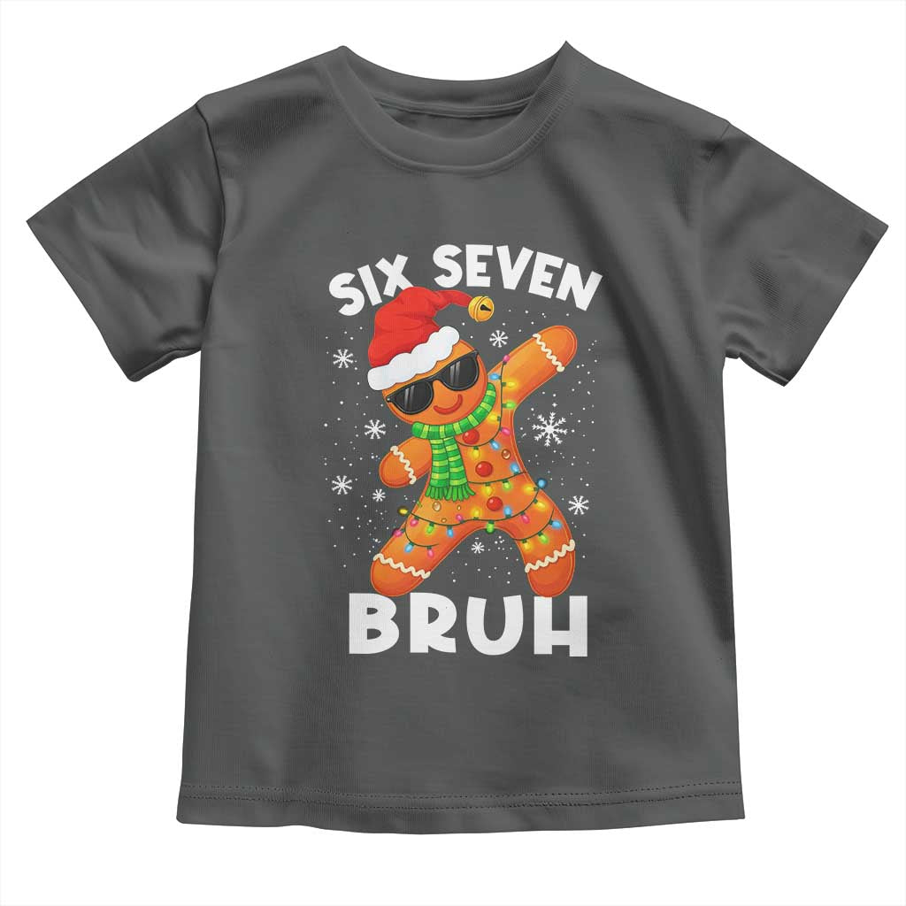 67 Christmas Six Seven Bruh Gingerbread Toddler T Shirt Funny Six Seven Meme Boys - Wonder Print Shop