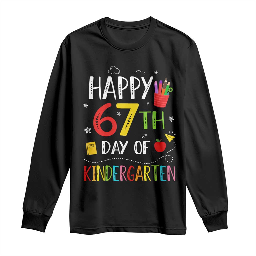 67 Days Of Kindergarten Long Sleeve Shirt Happy 67th Day Of School Teachers Student Meme - Wonder Print Shop