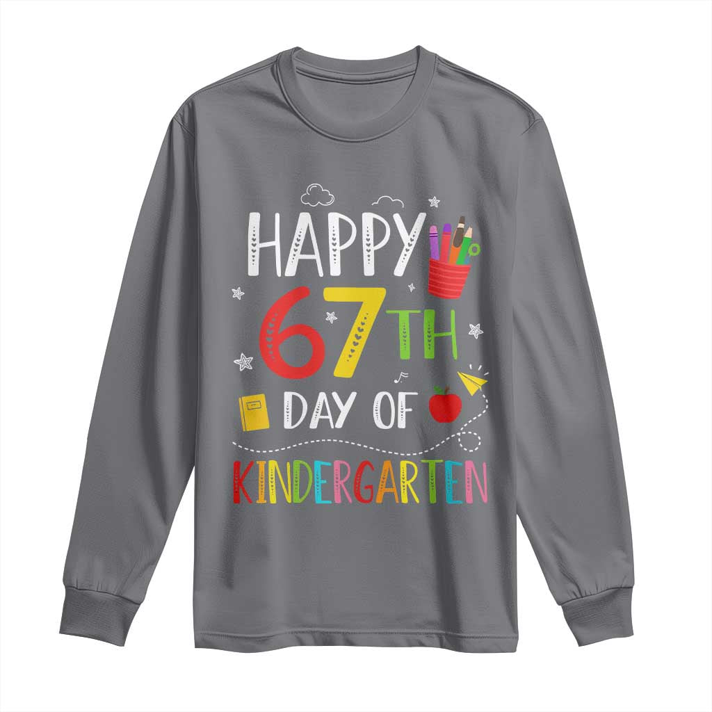 67 Days Of Kindergarten Long Sleeve Shirt Happy 67th Day Of School Teachers Student Meme - Wonder Print Shop