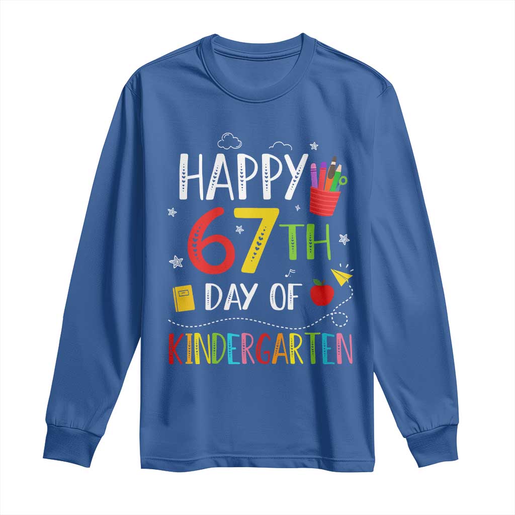 67 Days Of Kindergarten Long Sleeve Shirt Happy 67th Day Of School Teachers Student Meme - Wonder Print Shop