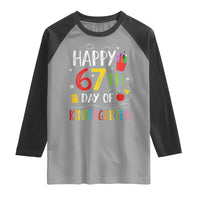 67 Days Of Kindergarten Raglan Shirt Happy 67th Day Of School Teachers Student Meme - Wonder Print Shop