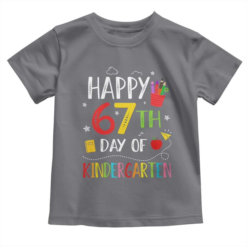 67 Days Of Kindergarten Toddler T Shirt Happy 67th Day Of School Teachers Student Meme - Wonder Print Shop