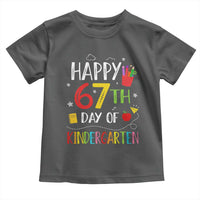 67 Days Of Kindergarten Toddler T Shirt Happy 67th Day Of School Teachers Student Meme - Wonder Print Shop