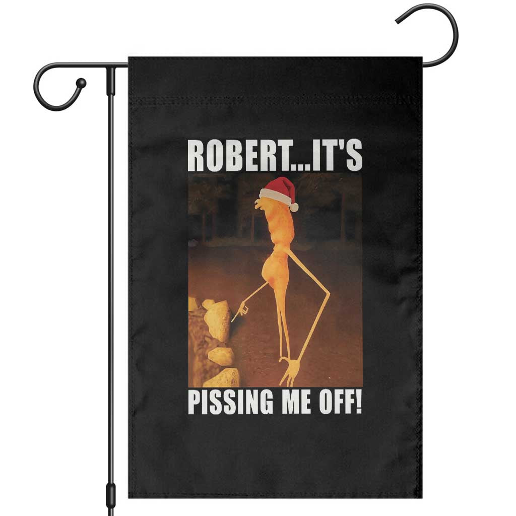 Marcus The Worm Christmas Garden Flag Robert Its Pissing Me Off Xmas Meme - Wonder Print Shop