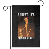Marcus The Worm Christmas Garden Flag Robert Its Pissing Me Off Xmas Meme - Wonder Print Shop