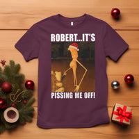 Marcus The Worm Christmas T Shirt Robert Its Pissing Me Off Xmas Meme - Wonder Print Shop